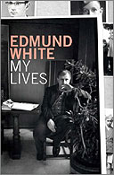 My Lives by Edmund White