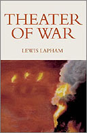 Theatre of War by Lewis Lapham