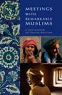 Meetings with Remarkable Muslims