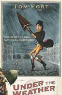 Under the Weather by Tom Fort