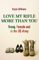 Love My Rifle More Than You by Kayla Williams