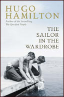 The Sailor in the Wardrobe by Hugo Hamilton