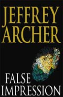 False Impression by Jeffrey Archer
