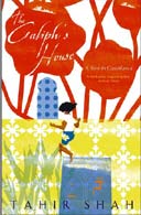 The Caliph's House by Tahir Shah