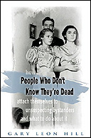 People Who Don't Know They're Dead by Gary Leon Hill