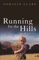 Running for the Hills: A Memoir by Horatio Clare