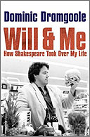 Will and Me by Dominic Dromgoole