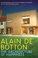 The Architecture of Happiness by Alain de Botton