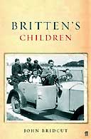 Britten's Children by John Bridcut