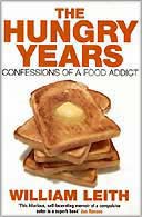The Hungry Years by William Leith