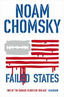 Failed States: The Abuse of Power and the Assault on Democracy by Noam 