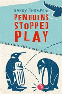 Penguins Stopped Play by Harry Thompson