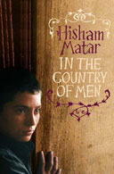 In the Country of Men by Hisham Matar 