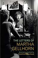 The Letters Of Martha Gellhorn edited by Caroline Moorehead