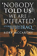 Nobody Told Us We Are Defeated by Rory McCarthy