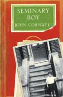 Seminary Boy by John Cornwell