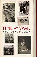 Time At War by Nicholas Mosley