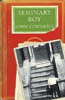 Seminary Boy by John Cornwell