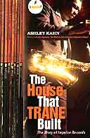 The House that Trane Built by Ashley Kahn