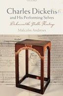 Charles Dickens and His Performing Selves by Malcolm Andrews