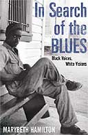 In Search of the Blues by Marybeth Hamilton