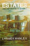Estates: An Intimate History by Lynsey Hanley