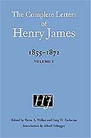 The Complete Letters of Henry James Volumes 1 & 2: 1855-1872 edited by Pierre A Walker and Greg W Zacharias