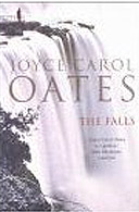 The Falls by Joyce Carol Oates
