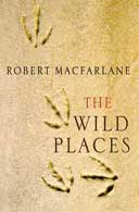 The Wild Places by Robert Macfarlane