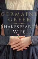 Shakespeare's Wife by Germaine Greer