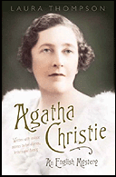 Agatha Christie: An English Mystery by Laura Thompson