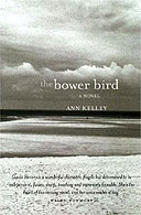 The Bower Bird by Ann Kelley