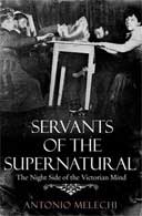 Servants of the Supernatural by Antonio Melechi