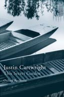 This Secret Garden: Oxford Revisited by Justin Cartwright