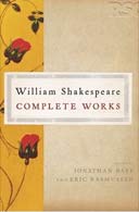 The RSC Shakespeare: The Complete Works edited by Jonathan Bate  Eric Rasmussen