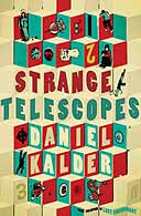 Strange Telescopes by Daniel Kalder