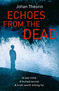 Echoes from the Dead by Johan Theorin, translated by Marlaine Delargy