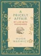 A Prickly Affair by Hugh Warwick
