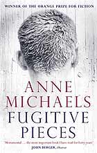 Fugitive Pieces: A Novel Anne Michaels