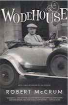 Wodehouse: A Life Robert McCrum