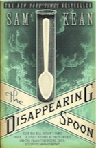 Sam Kean, The Disappearing Spoon: