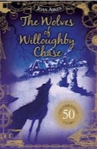 Joan Aiken, The Wolves Of Willoughby Chase (The Wolves Of Willoughby Chase Sequence)