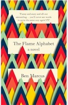 The Flame Alphabet by Ben Marcus The Flame Alphabet by Ben Marcus