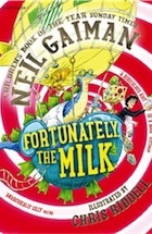 Neil Gaiman, Fortunately, the Milk . . .