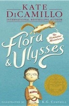 Kate DiCamillo, Flora & Ulysses: The Illuminated Adventures