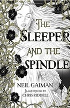 Neil Gaiman, The Sleeper and the Spindle