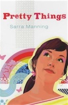 Sarra Manning, Bite: Pretty Things