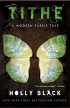 Holly Black, Tithe: A Modern Faerie Tale