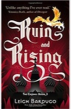 Leigh Bardugo, Ruin and Rising (Grisha 3)
