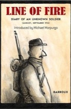 Barroux, Line of Fire: Diary of an Unknown Soldier August - September 1914